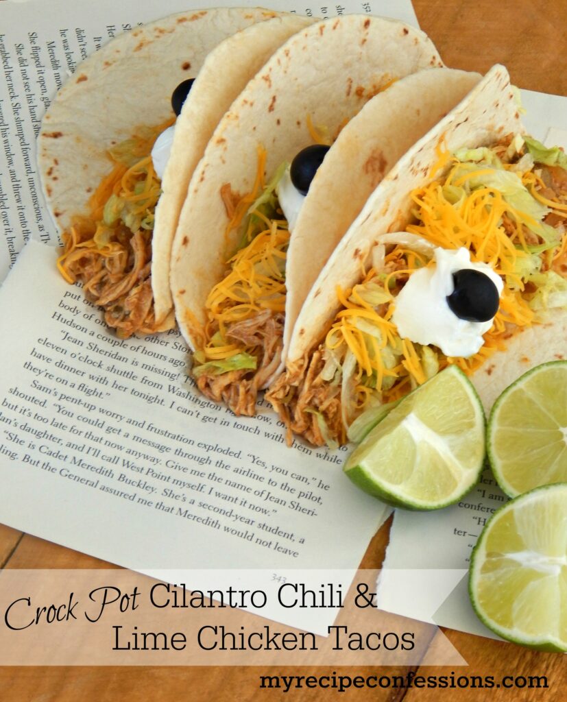 Crock Pot Chili Cilantro and Lime Chicken Tacos. This is one of the best chicken recipes and crock pot recipes. I love that I can throw it in the crockpot in the morning and then forget about it until dinner. I love Mexican food and this recipe is definitely at the top of my list!