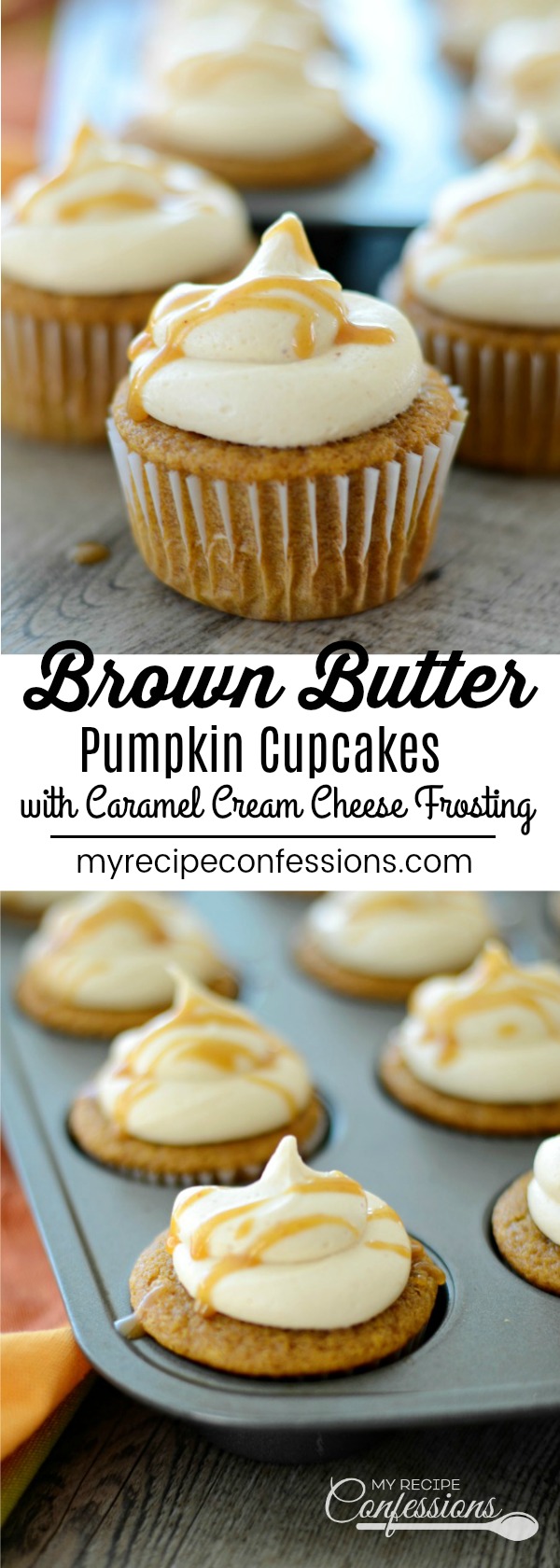 Brown Butter Pumpkin Cupcakes with Caramel Cream Cheese Frosting is the best recipe ever! These made from scratch cupcakes are super moist and  the caramel cream cheese frosting is out of this world! 