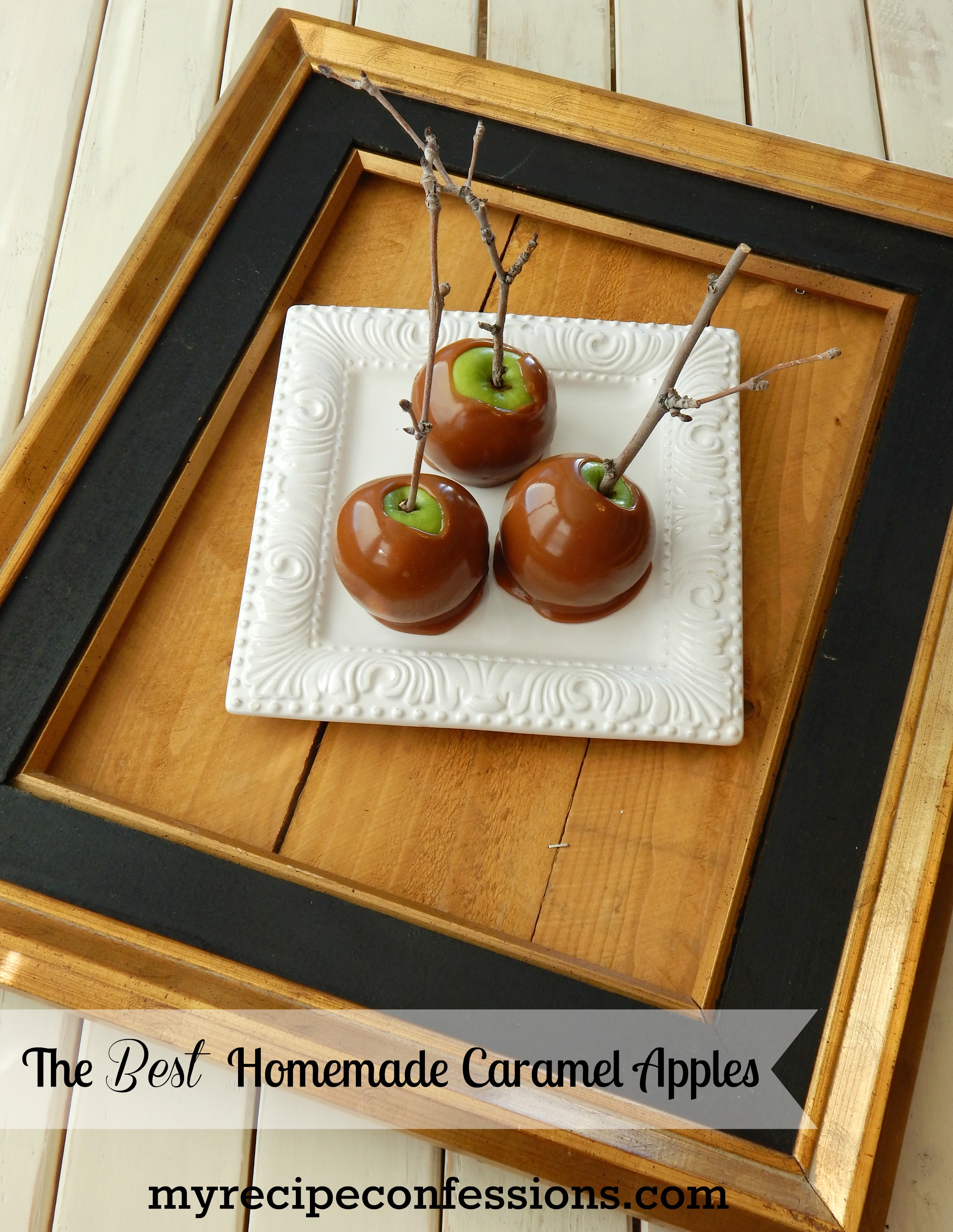 The Best Homemade Caramel Apples - My Recipe Confessions