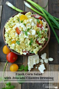 Fresh Corn Salad with Avocado Cilantro Dressing-Look no further for the perfect side salad. This recipe is a must try for sure! It is a vegetarian, gluten-free salad that everybody will enjoy. The avocado cilantro dressing is so good I could drink it from a cup. On top of everything, else it is super easy to make too.