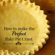 How To Make Perfect Flaky Pie Crust