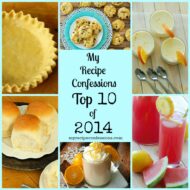 My Recipe Confession’s Top 10 Recipes of 2014