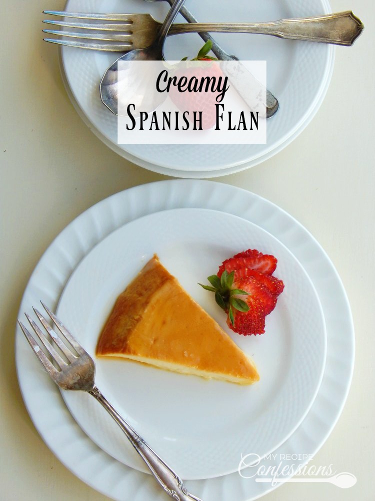 Creamy Spanish Flan - My Recipe Confessions