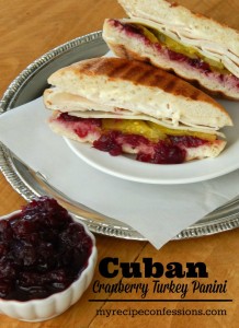 My Recipe Confessions Cuban Cranberry Turkey Panini