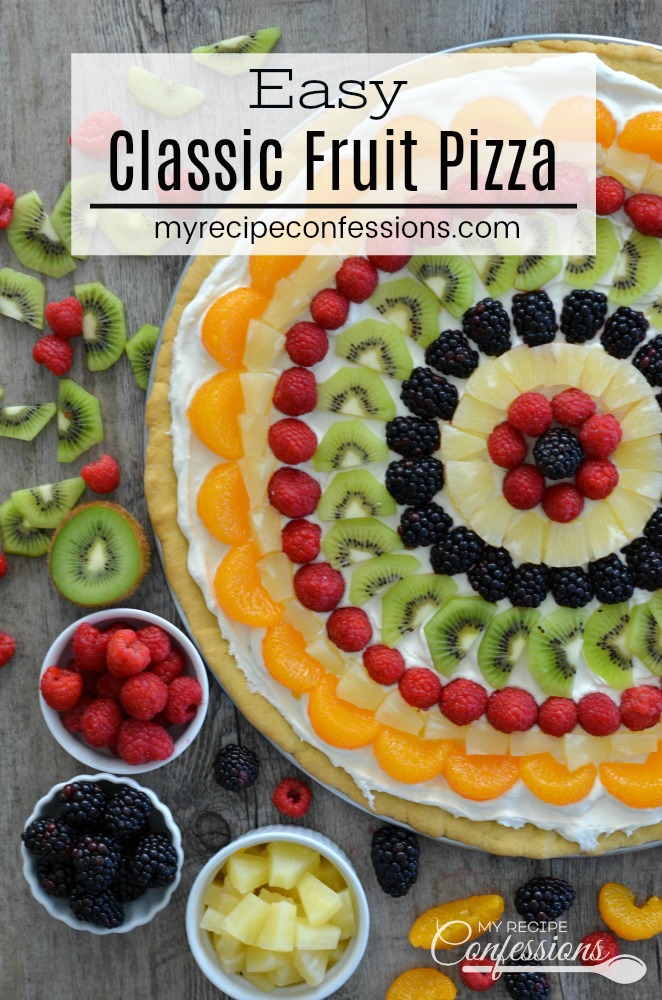 Easy Classic Fruit Pizza  My Recipe Confessions